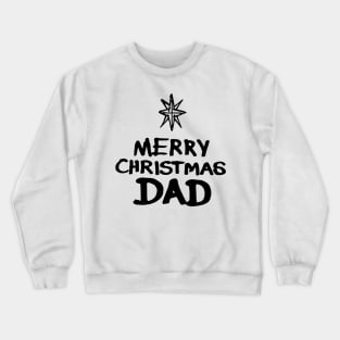 Merry Christmas Dad Crewneck Sweatshirt